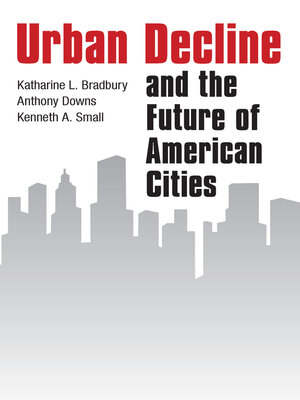 cover image of Urban Decline and the Future of American Cities